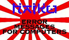 Haiku Error Messages for Computers